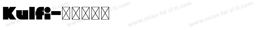 Kulfi字体转换