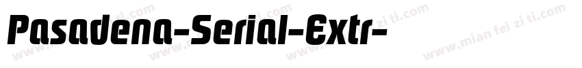 Pasadena-Serial-Extr字体转换