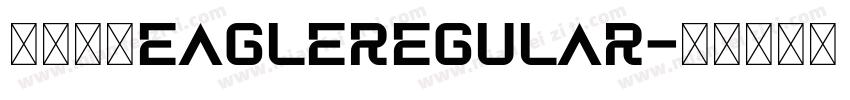 菲律宾体eagleRegular字体转换