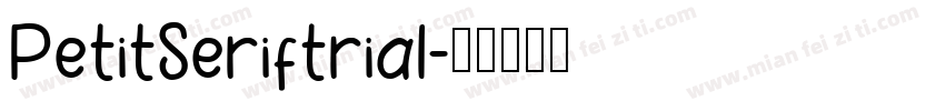 PetitSeriftrial字体转换