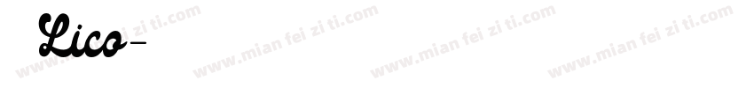 孔令可Lico字体转换