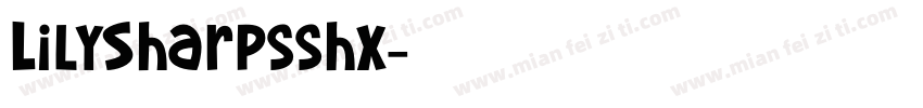 LilySharpsshx字体转换