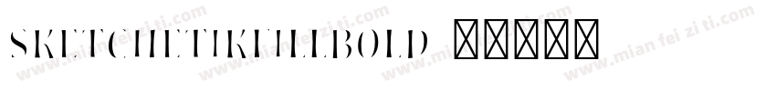 SketchetikFillBold字体转换