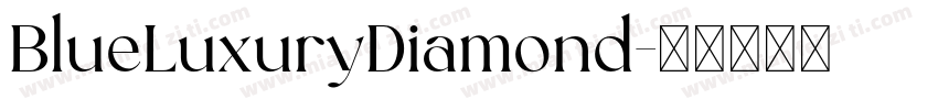BlueLuxuryDiamond字体转换