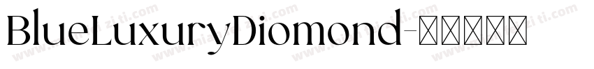 BlueLuxuryDiomond字体转换