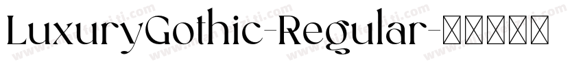 LuxuryGothic-Regular字体转换