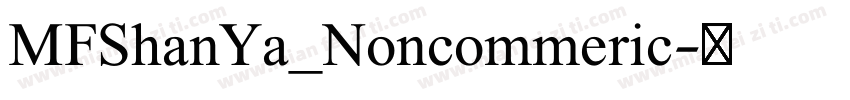 MFShanYa_Noncommeric字体转换
