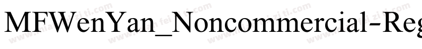 MFWenYan_Noncommercial-Regula字体转换