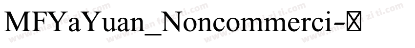 MFYaYuan_Noncommerci字体转换
