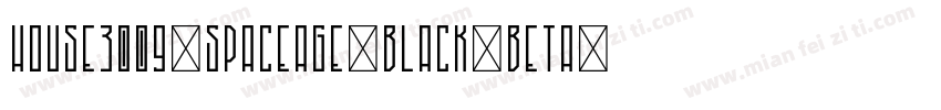 HOUSE3009-Spaceage-Black-Beta字体转换