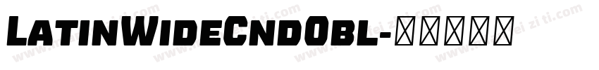LatinWideCndObl字体转换