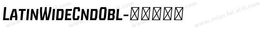 LatinWideCndObl字体转换