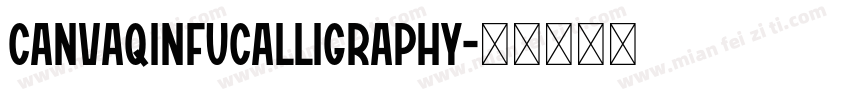 CanvaQinfuCalligraphy字体转换