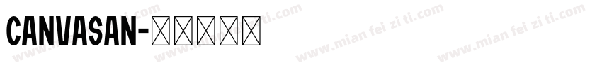 CanvaSan字体转换