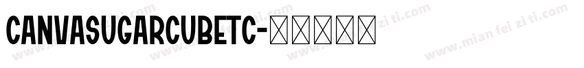 CanvaSugarCubeTC字体转换