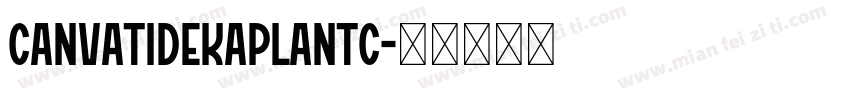 CanvaTideKaplanTC字体转换