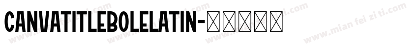 CanvaTitleBoleLatin字体转换