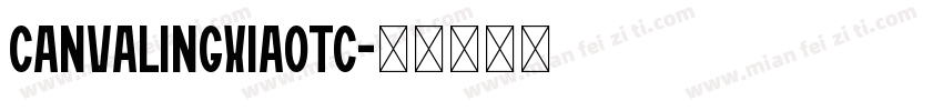 CanvaLingXiaoTC字体转换