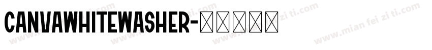 CanvaWhitewasher字体转换