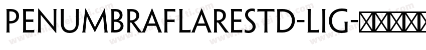 PenumbraFlareStd-Lig字体转换