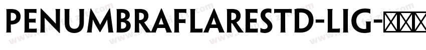 PenumbraFlareStd-Lig字体转换