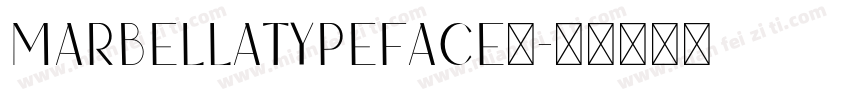 MarbellaTypeface支字体转换