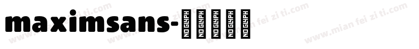 maximsans字体转换