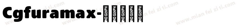 Cgfuramax字体转换