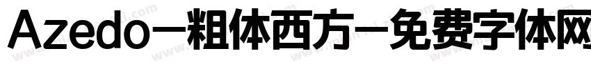 Azedo-粗体西方字体转换