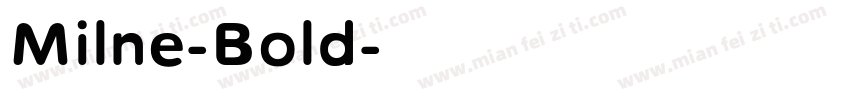 Milne-Bold字体转换
