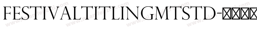 FestivalTitlingMTStd字体转换