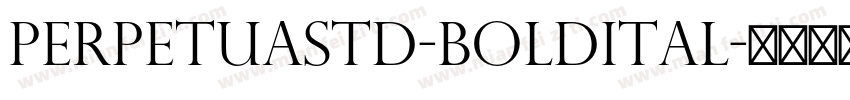 PerpetuaStd-BoldItal字体转换