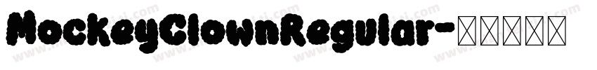 MockeyClownRegular字体转换
