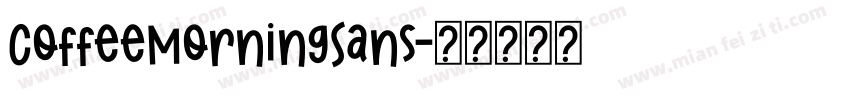 CoffeeMorningSans字体转换