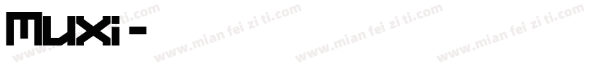 Muxi沐汐字体转换
