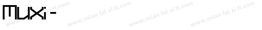 Muxi沐汐字体转换