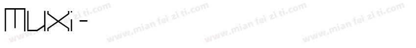 Muxi沐汐字体转换