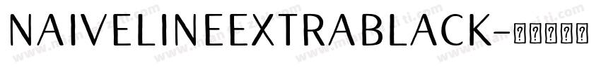NaiveLineExtraBlack字体转换