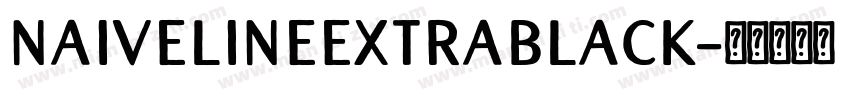 NaiveLineExtraBlack字体转换