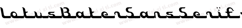 LotusBaterSansSerif字体转换