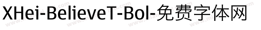 XHei-BelieveT-Bol字体转换