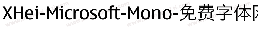 XHei-Microsoft-Mono字体转换