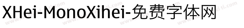 XHei-MonoXihei字体转换