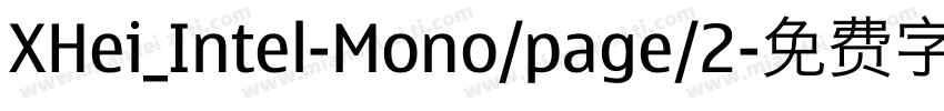 XHei_Intel-Mono/page/2字体转换