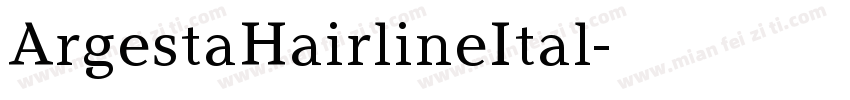 ArgestaHairlineItal字体转换