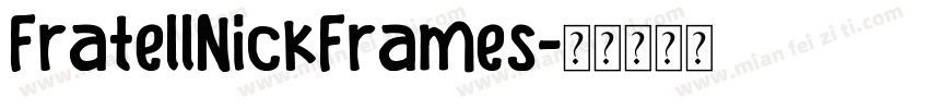 FratellNickFrames字体转换