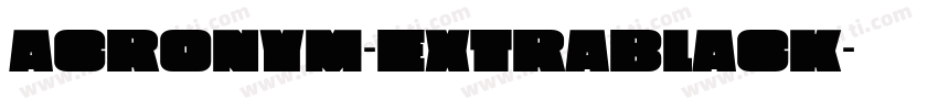 Acronym-ExtraBlack字体转换