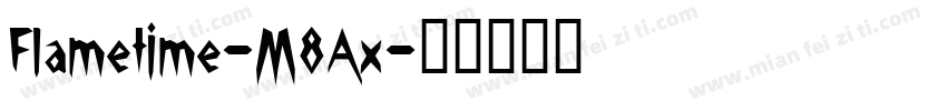 Flametime-M8Ax字体转换