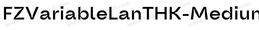 FZVariableLanTHK-Medium字体转换