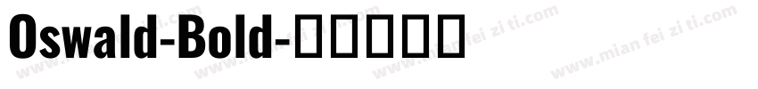 Oswald-Bold字体转换
